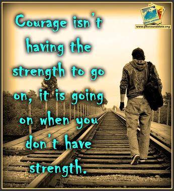 Courage and strength