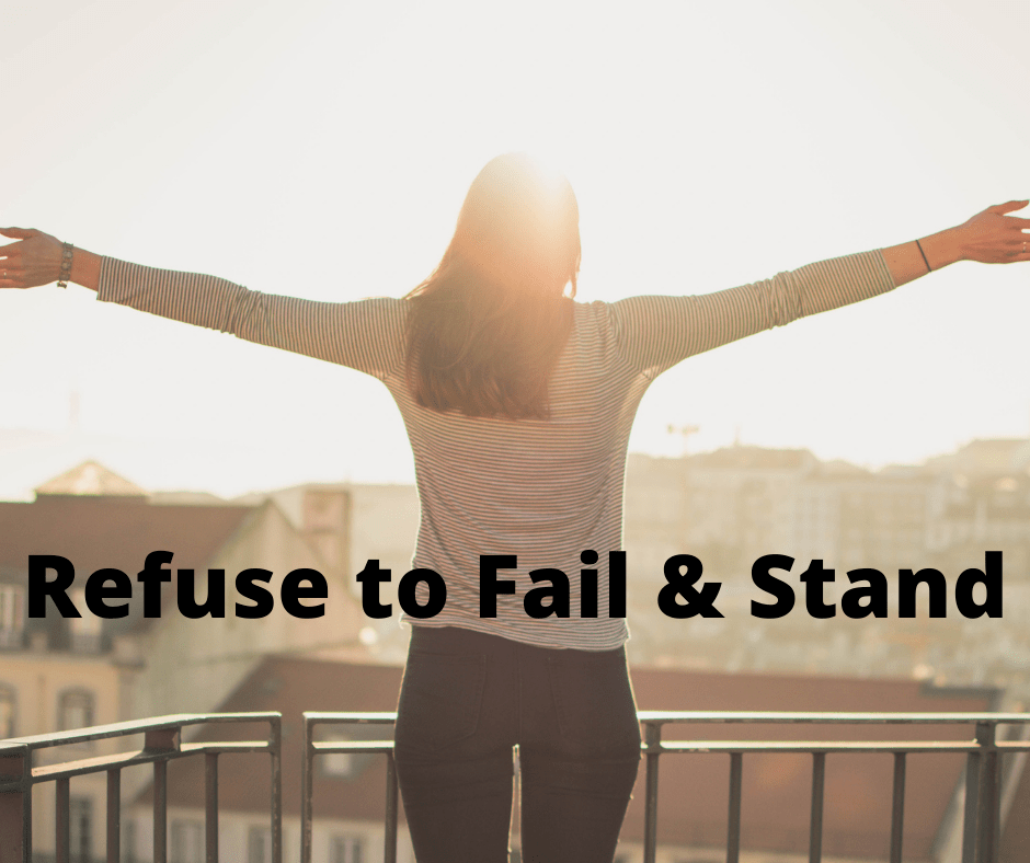 Refuse to Fail &&nbsp;Stand